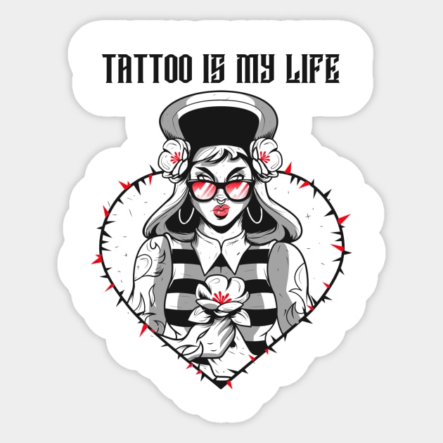 TATTOO IS MY LIFE Sticker by Creativity Haven